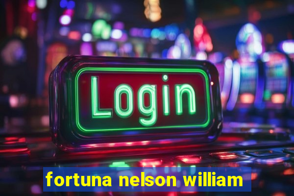 fortuna nelson william